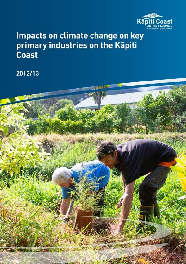 Impacts Of Climate Change On Key Primary Industries On The Kāpiti Coast 2012 13