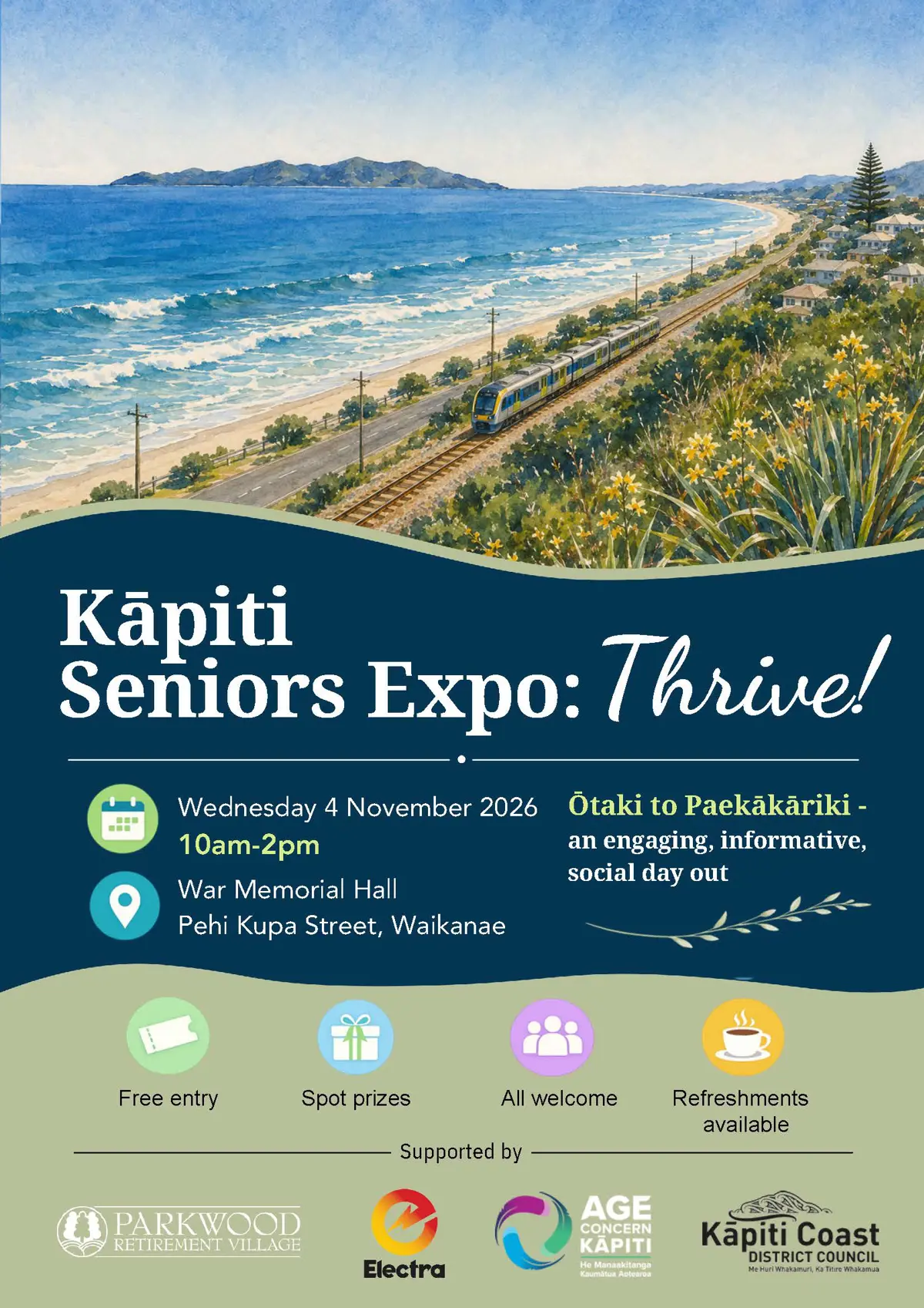 Promotional poster for the Kāpiti Seniors Expo: Thrive! featuring an illustrated coastal view of the Kāpiti Coast with a passenger train travelling alongside the beach. Event details are displayed below: Wednesday 4 November 2026, 10am–2pm, at War Memorial Hall, Pēhi Kupa Street, Waikanae. The expo is described as “Ōtaki to Paekākāriki – an engaging, informative, social day out”. Icons highlight free entry, spot prizes, all welcome, and refreshments available. The poster includes logos for supporting organisations Parkwood Retirement Village, Electra, Age Concern Kāpiti, and Kāpiti Coast District Council.