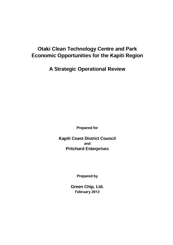 Greenchip Limited, 2012 – Ōtaki Clean Technology Centre And Park Economic Opportunities For The Kāpiti Region – A Strategic Operations Review