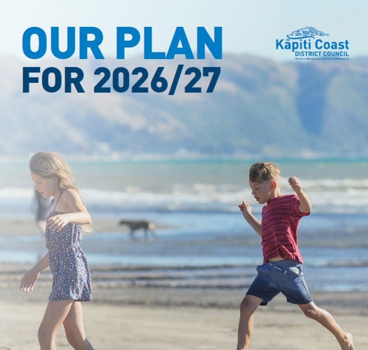 Kāpiti Coast District Council, Our plan for 2026/27. Image of kids playing at the beach. Council will adopt the Annual Plan 2026/27 on Thursday 11 June 