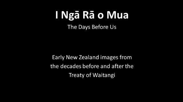 I Nga Ra o Mua Historical Images of Kapiti before and after the Treaty of Waitangi