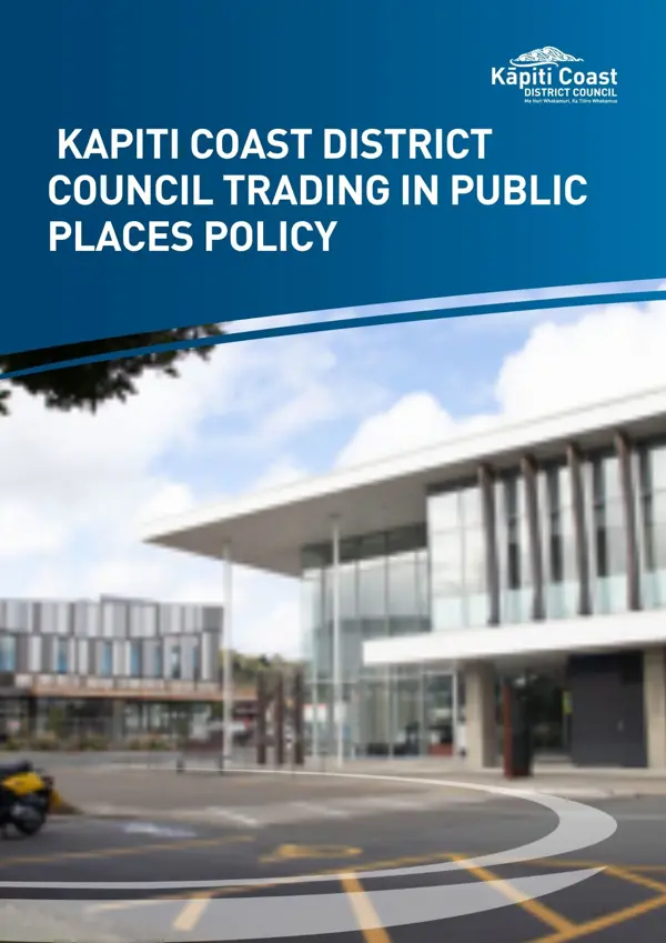KAPITI COAST DISTRICT COUNCIL TRADING IN PUBLIC PLACES POLICY
