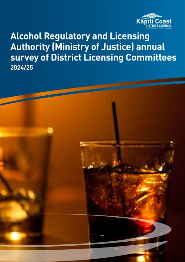 Alcohol Regulatory And Licensing Authority (Ministry Of Justice) Annual Survey Of District Licensing Committees 2024 25