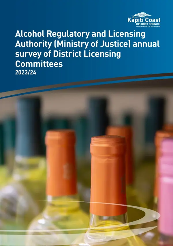 Alcohol Regulatory And Licensing Authority (Ministry Of Justice) Annual Survey Of District Licensing Committees 2023 24