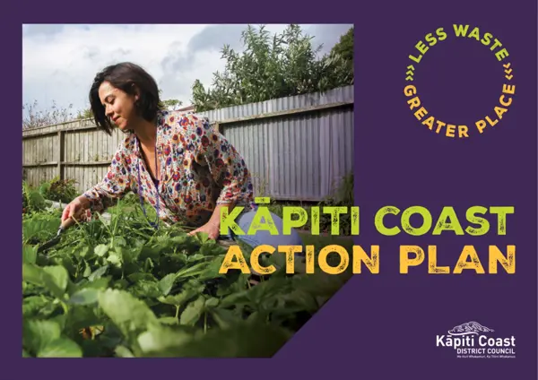 Kāpiti Coast Action Plan Less Waste Greater Place